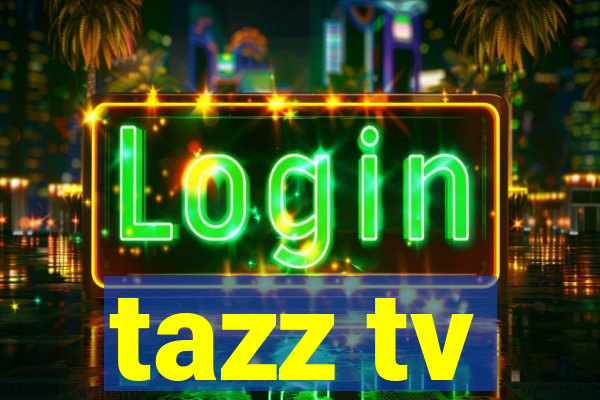 tazz tv